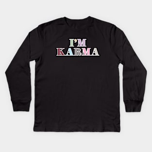 I'm Karma Kids Long Sleeve T-Shirt